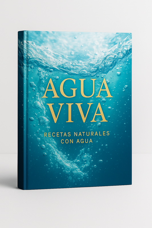 Agua Viva: 10 Recetas Naturales para Hidratarte y Purificar tu Cuerpo